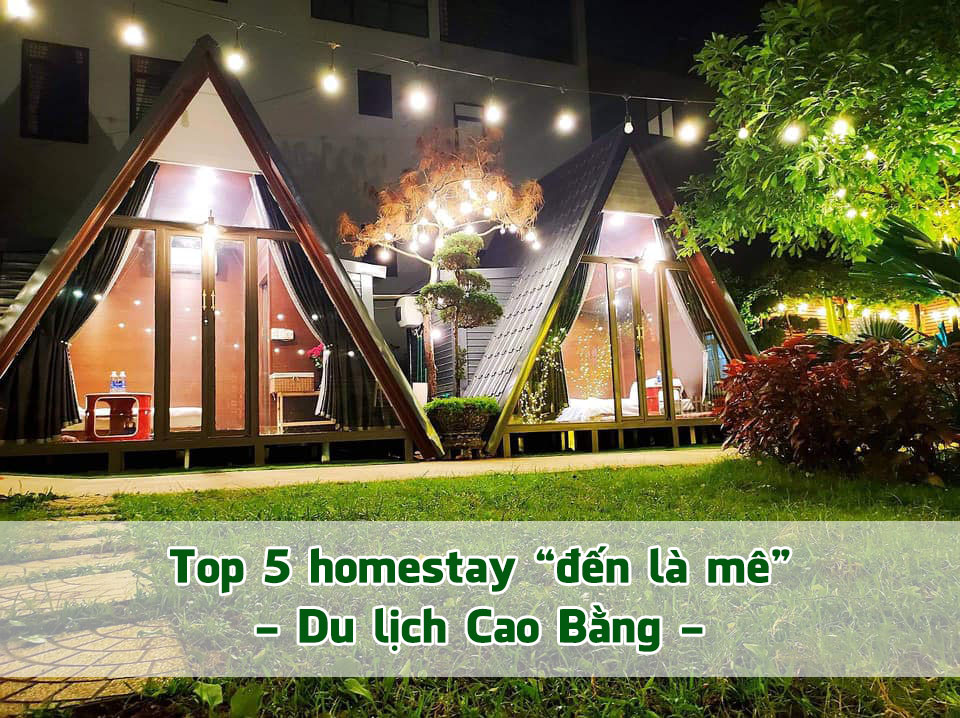 Top 5 homestay ở Cao Bằng có thiết kế đẹp mà giá lại hạt rẻ